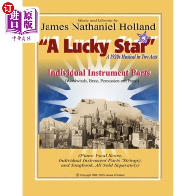 海外直订A Lucky Star A 1920s Musical in Two Acts: Individual Instrument Parts (Woodwinds 幸运之星20世纪20年代的音乐