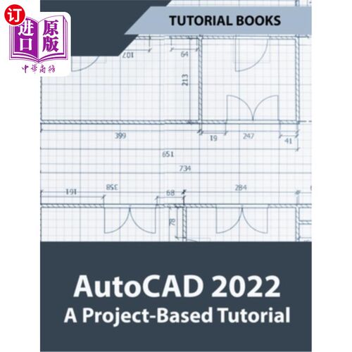 海外直订AutoCAD 2022 A Project-Based Tutorial AutoCAD 2022一个基于项目的教程