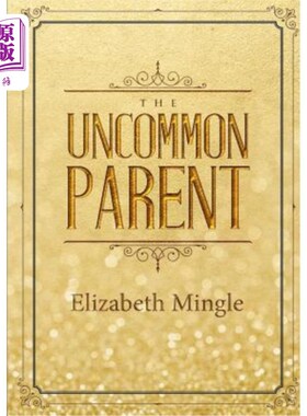 海外直订The Uncommon Parent 不寻常的父母