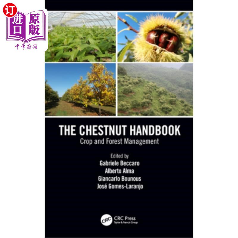 海外直订The Chestnut Handbook: Crop & Forest Management 栗子手册:作物和森林管理