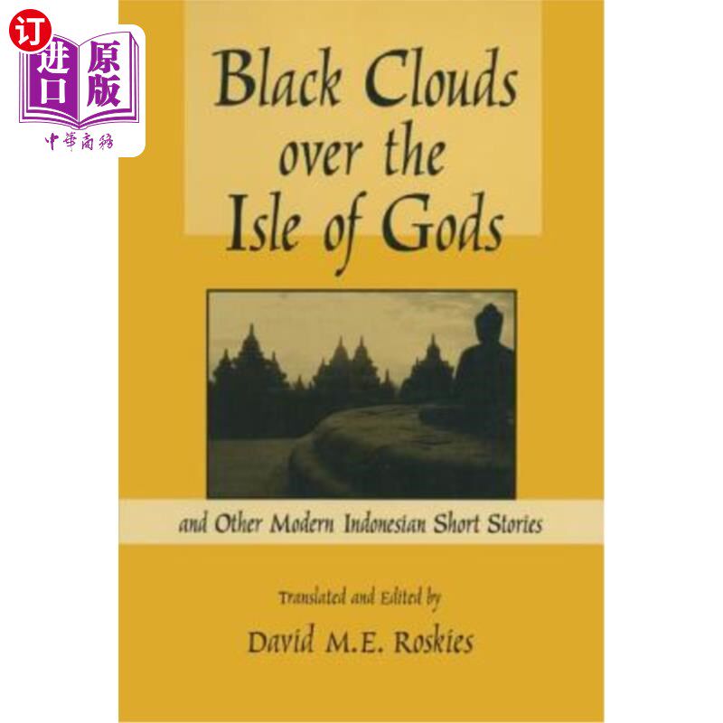海外直订Black Clouds Over the Isle of Gods: And Other Modern Indonesian Short Stories 神岛上空的乌云:及其他现代印尼