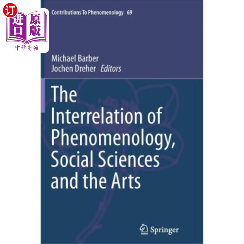 海外直订The Interrelation of Phenomenology, Social Sciences and the Arts 现象学、社会科学和艺术的相互关系