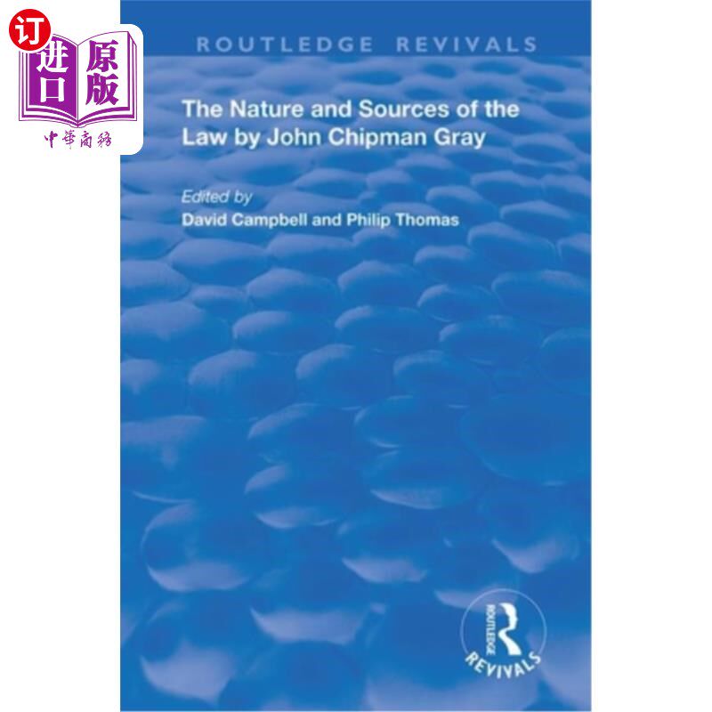 海外直订The Nature and Sources of the Law by John Chipman Gray 约翰·奇普曼·格雷的《法律的本质和来源