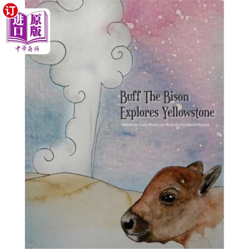 海外直订Buff The Bison Explores Yellowstone Buff The Bison探索黄石公园