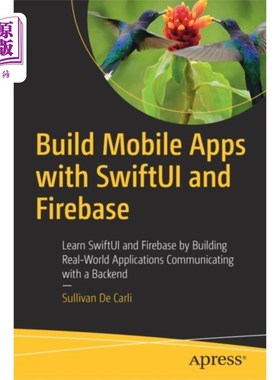 海外直订Build Mobile Apps with SwiftUI and Firebase 使用SwiftUI和Firebase构建移动应用程序