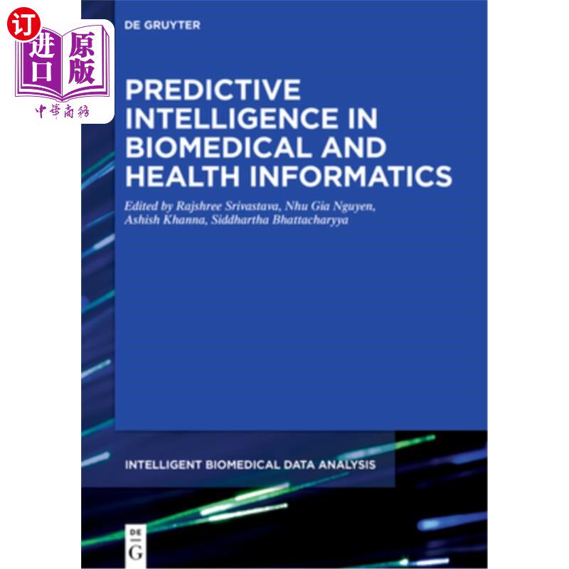 海外直订Predictive Intelligence in Biomedical and Health Informatics 生物医学和健康信息学中的预测智能