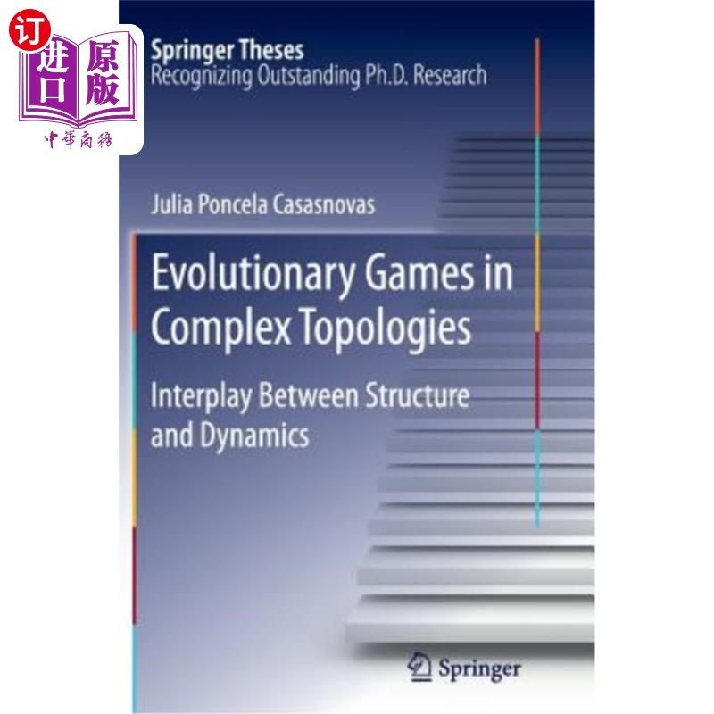 海外直订Evolutionary Games in Complex Topologies: Interplay Between Structure and Dynami 复杂拓扑中的进化博弈:结构图片