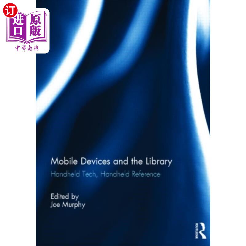 海外直订Mobile Devices and the Library 移动设备和图书馆