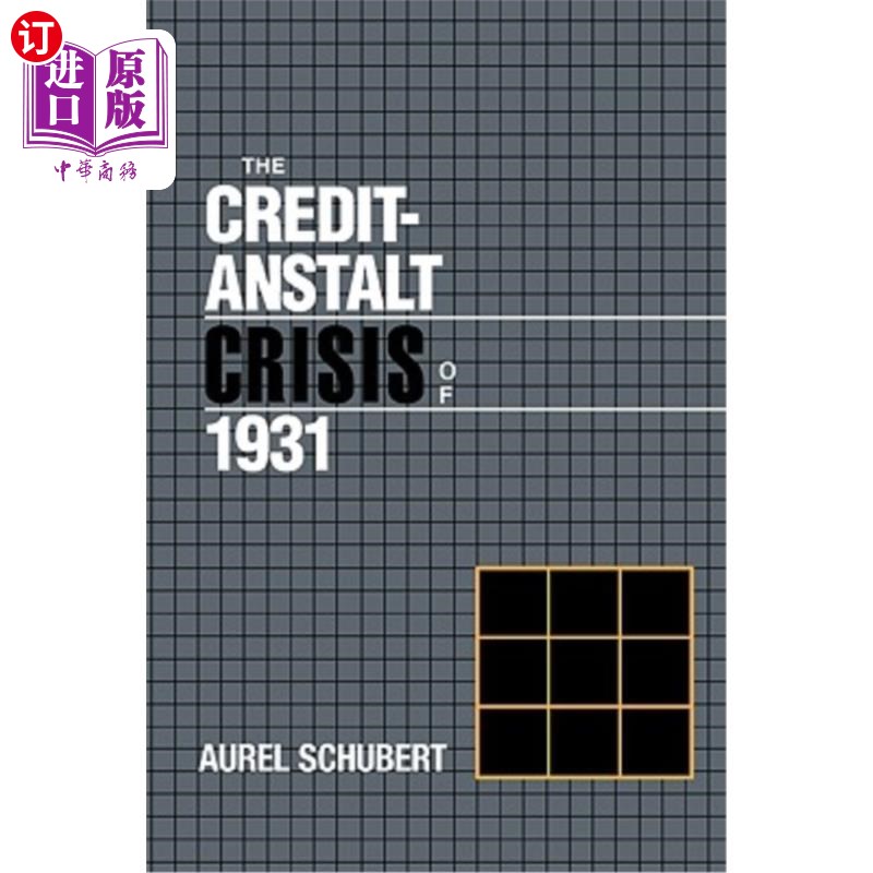 海外直订The Credit-Anstalt Crisis of 1931 1931年的安斯塔特信贷危机