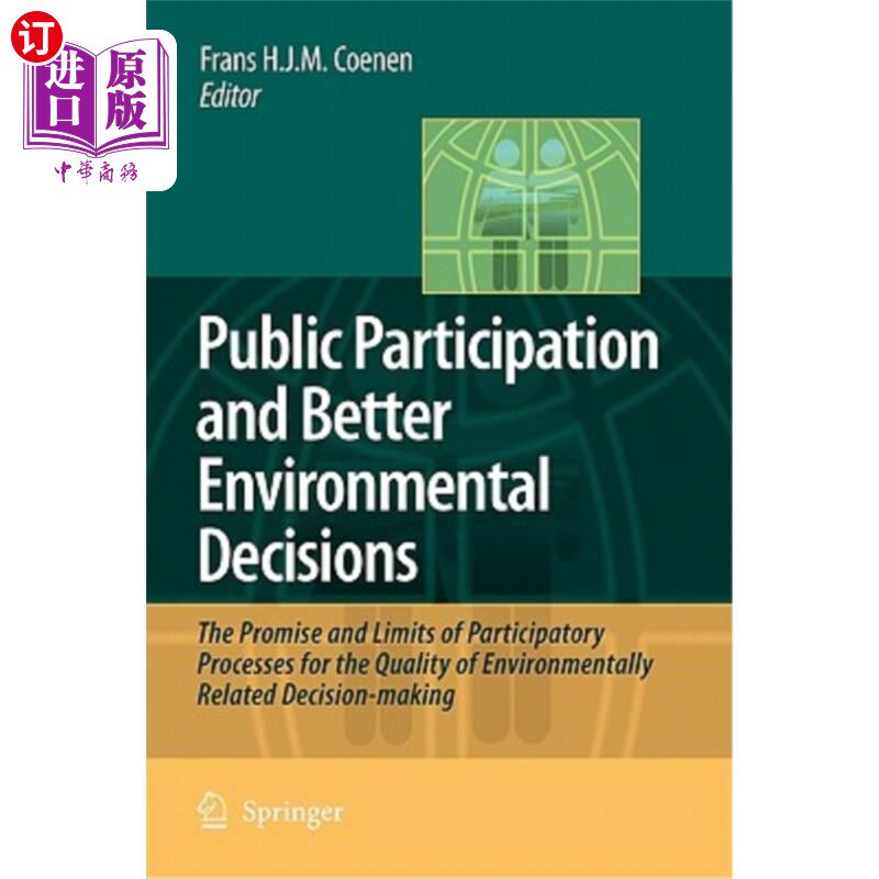 海外直订Public Participation and Better Environmental Decisions: The Promise and Limits  公众参与和更好的环境决策: