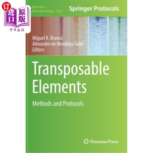 海外直订Transposable Elements: Methods and Protocols 可转位元素:方法和协议