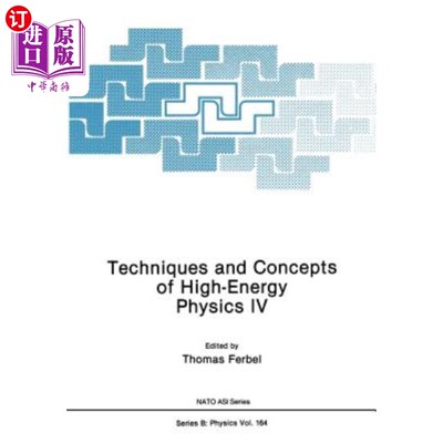 海外直订Techniques and Concepts of High-Energy Physics IV 高能物理技术与概念IV