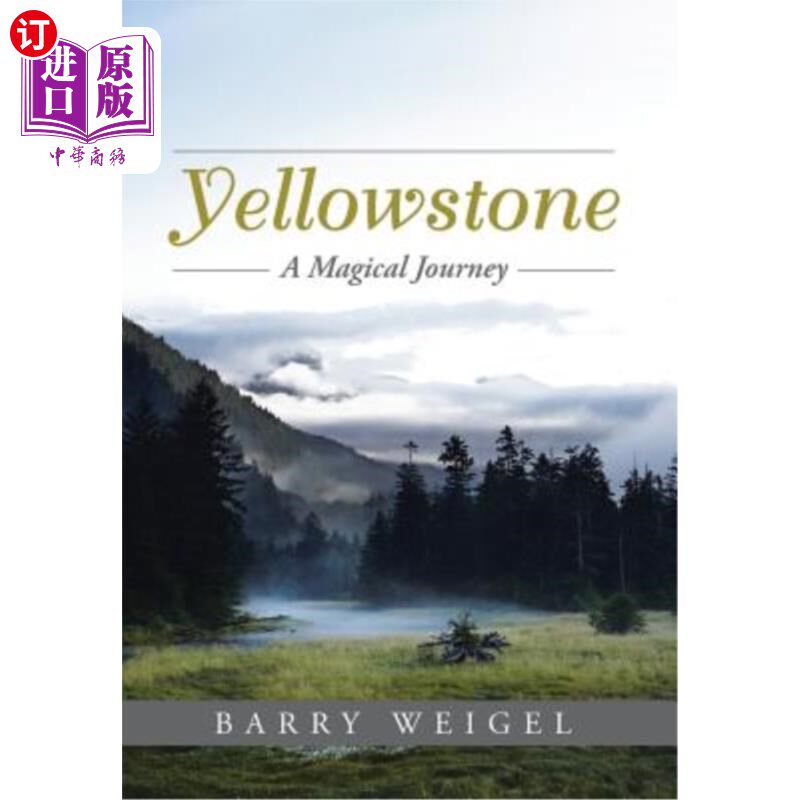 海外直订Yellowstone: A Magical Journey 黄石：神奇之旅