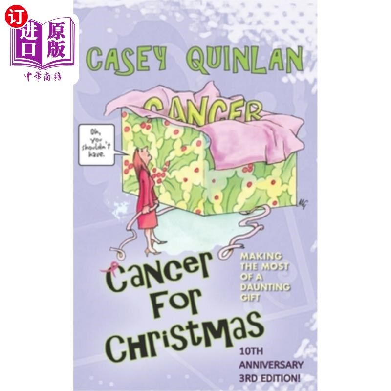 海外直订医药图书Cancer for Christmas: Making the Most of a Daunting Gift 巨蟹座的圣诞礼物:最令人生畏的礼物
