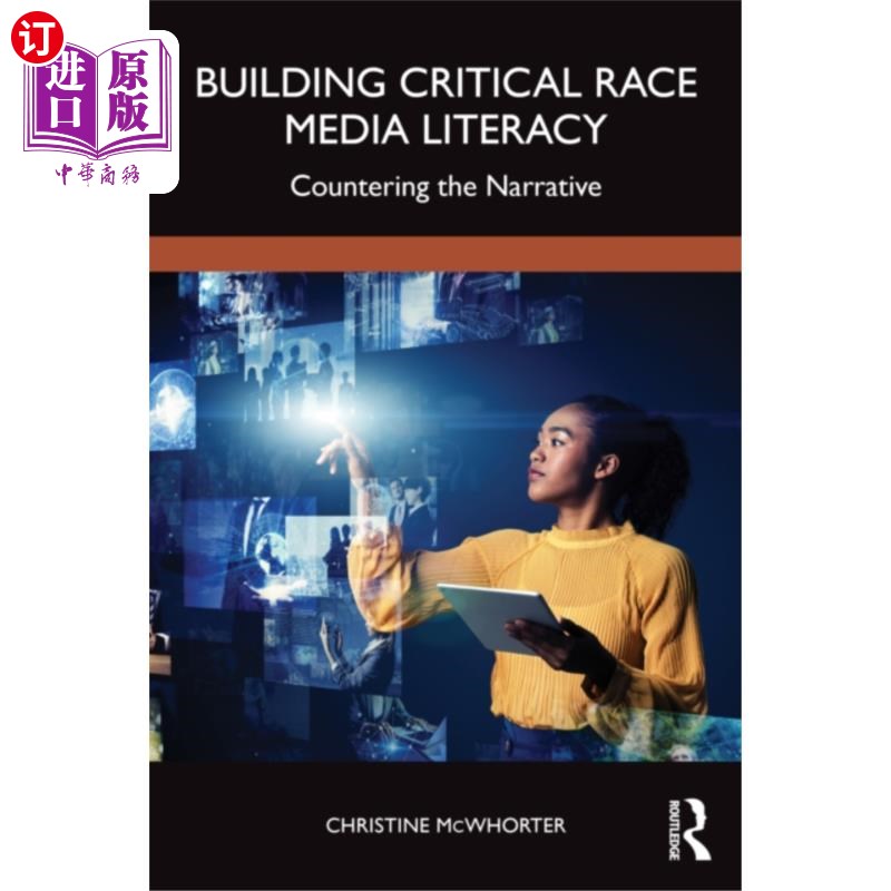 海外直订Building Critical Race Media Literacy 建立批判的种族媒体素养