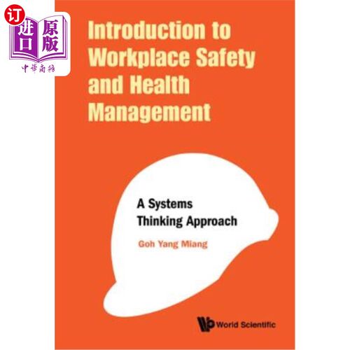 海外直订Introduction to Workplace Safety and Health Management: A Systems Thinking Appro 《工作场所安全和健康管理导