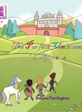 海外直订The Pefect Unicorn: The Aftertale 《完美独角兽:后记