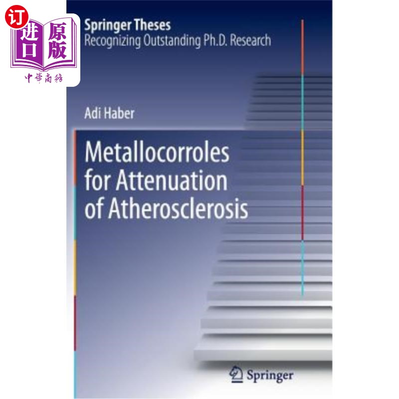 海外直订Metallocorroles for Attenuation of Atherosclerosis 金属对动脉粥样硬化衰减的作用