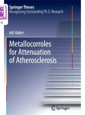 海外直订Metallocorroles for Attenuation of Atherosclerosis 金属对动脉粥样硬化衰减的作用