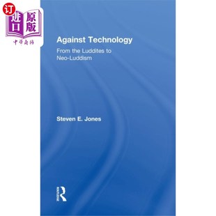 海外直订Against Technology 反对技术