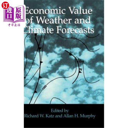 海外直订Economic Value of Weather and Climate Forecasts 天气和气候预报的经济价值