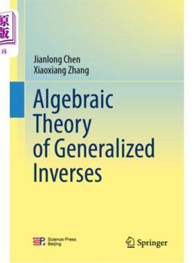 海外直订Algebraic Theory of Generalized Inverses Algebraic Theory of Generalized Inverses