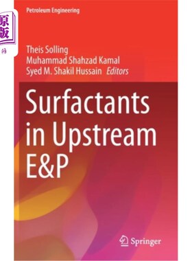 海外直订Surfactants in Upstream E&p 上游勘探开发中的表面活性剂
