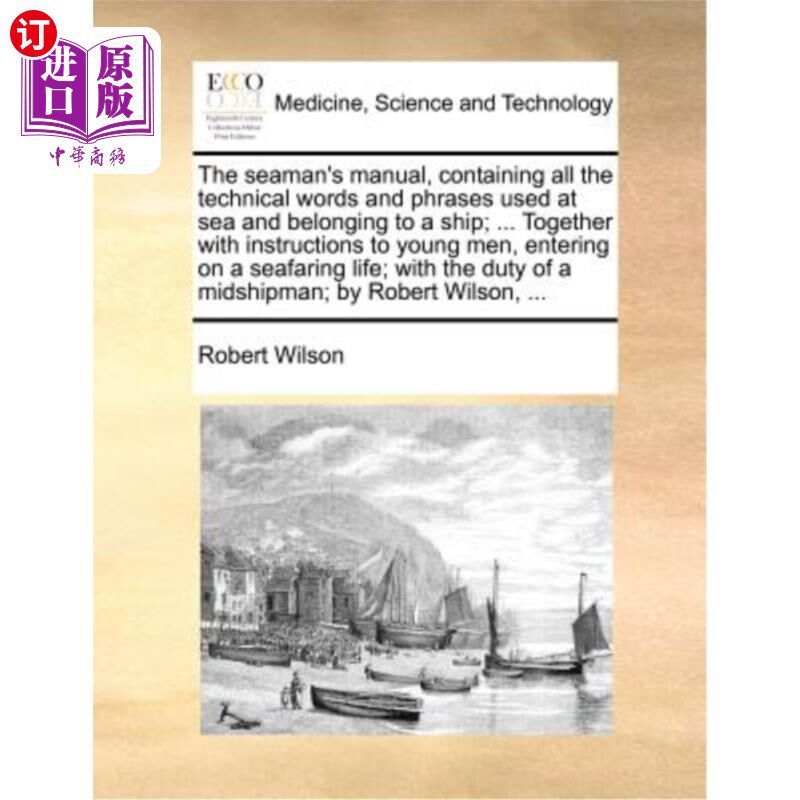 海外直订医药图书The Seaman's Manual, Containing All the Technical Words and Phrases Used at Sea  海员手册，包括海上