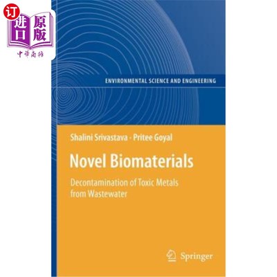 海外直订Novel Biomaterials: Decontamination of Toxic Metals from Wastewater 新型生物材料：废水中有毒金属的净化