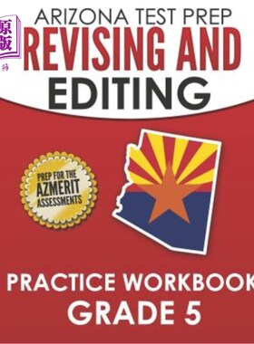 海外直订ARIZONA TEST PREP Revising and Editing Practice Workbook Grade 5: Preparation fo 亚利桑那州考试备考修订和编