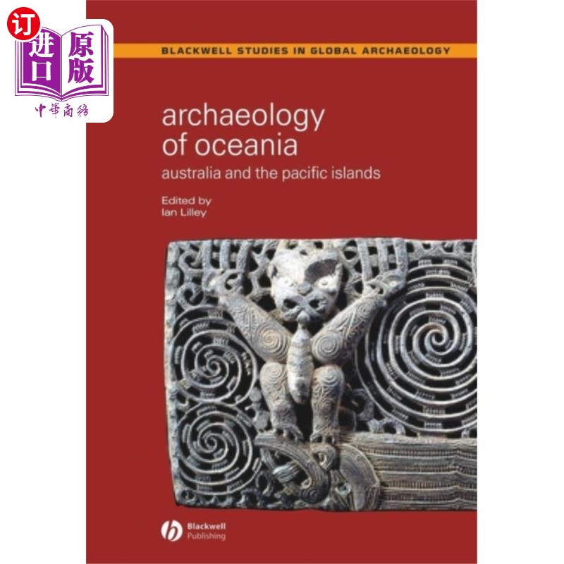 海外直订Archaeology of Oceania: Australia and the Pacifi...考古学的大洋洲