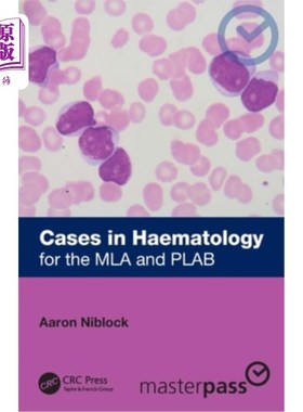 海外直订医药图书Cases in Haematology: for the MLA and PLAB Cases in Haematology: for the MLA and PLAB