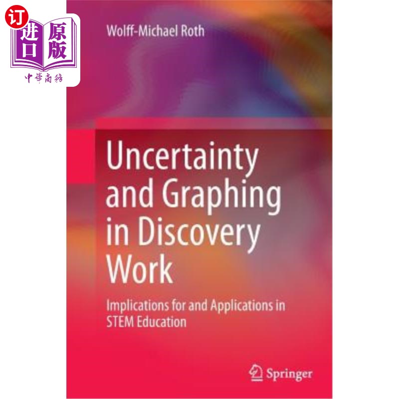 海外直订Uncertainty and Graphing in Discovery Work: Implications for and Applications in发现工作中的不确定性和图形