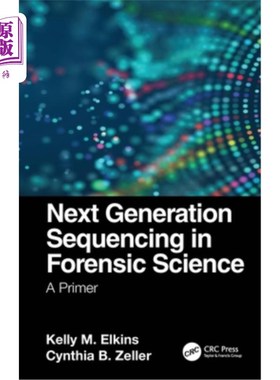 海外直订Next Generation Sequencing in Forensic Science: A Primer 下一代法医学测序:入门