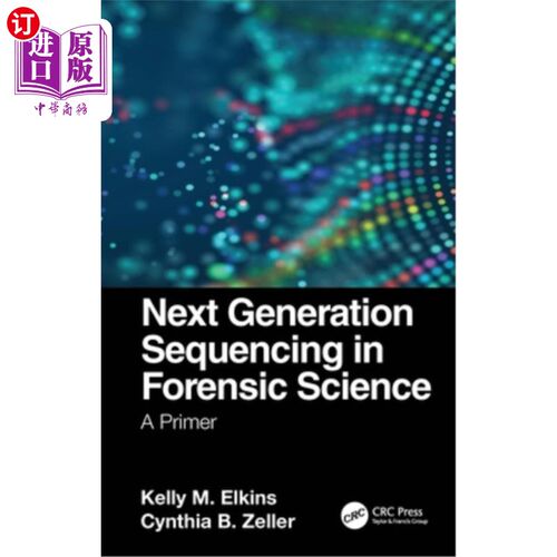 海外直订Next Generation Sequencing in Forensic Science: A Primer 下一代法医学测序:入门