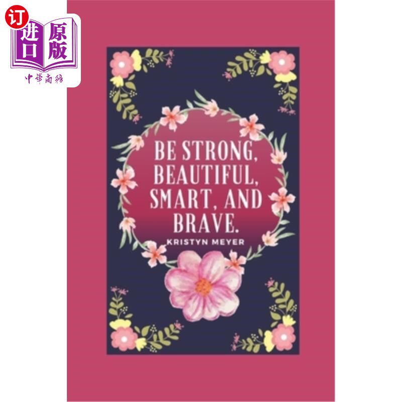 海外直订Be Strong, Beautiful, Smart, And Brave 要坚强、美丽、聪明和勇敢