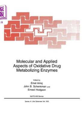 海外直订医药图书Molecular and Applied Aspects of Oxidative Drug Metabolizing Enzymes 药物氧化代谢酶的分子与应用