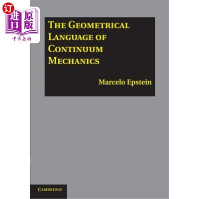 海外直订The Geometrical Language of Continuum Mechanics 连续介质力学的几何语言
