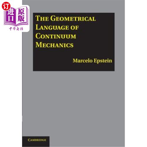 海外直订The Geometrical Language of Continuum Mechanics 连续介质力学的几何语言