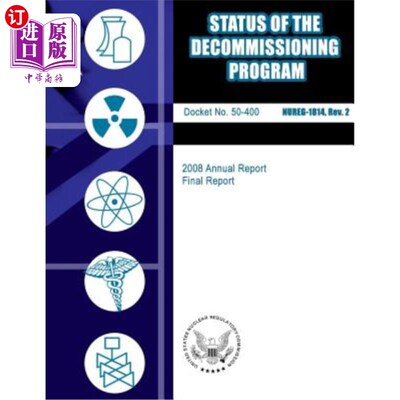 海外直订Status of the Decommissioning Program, 2008 Annual Report 退役计划现状，2008年年报