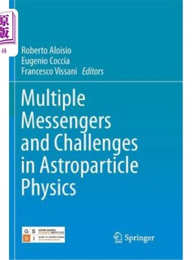 海外直订Multiple Messengers and Challenges in Astroparticle Physics 天体粒子物理学中的多重信使与挑战