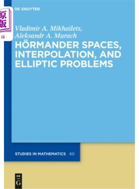 海外直订H?rmander Spaces, Interpolation, and Elliptic Problems Hrmander空间、插值和椭圆问题