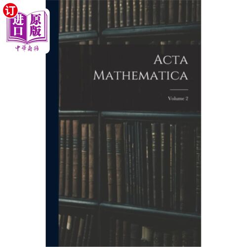 海外直订Acta Mathematica; Volume 2 数学学报;卷2