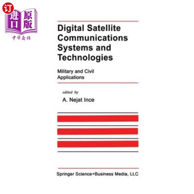 海外直订Digital Satellite Communications Systems and Technologies: Military and Civil Ap 数字卫星通信系统和技术：军