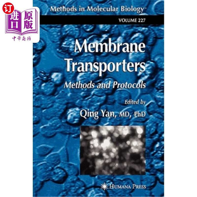 海外直订Membrane Transporters: Methods and Protocols 膜转运蛋白：方法和协议