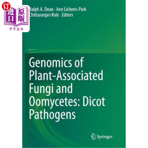 海外直订Genomics of Plant-Associated Fungi and Oomycetes: Dicot Pathogens 植物相关真菌和卵菌的基因组学：双子叶植物
