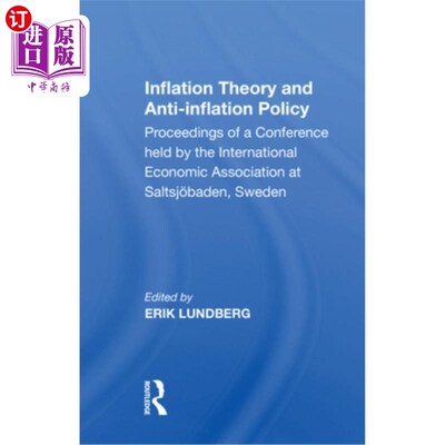 海外直订Inflation Theory-Anti-In/H: Proceedings of a Conference Held by the Internationa 通货膨胀理论-反in
