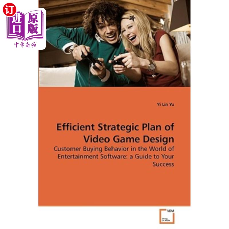 海外直订Efficient Strategic Plan of Video Game Design 电子游戏设计的有效策略规划