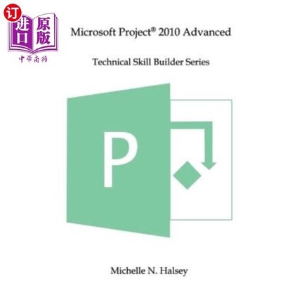 海外直订Microsoft Project 2010 Advanced Microsoft Project 2010高级