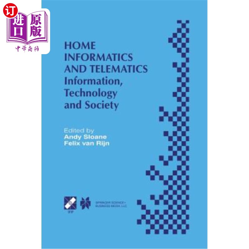 海外直订Home Informatics and Telematics: Information, Technology and Society 家庭信息学与远程信息:信息、技术与社会